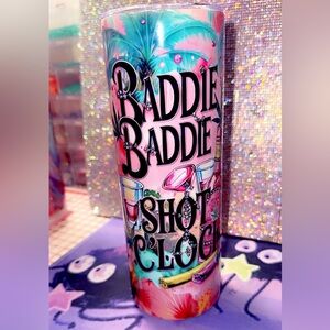 Baddie Shot O'Clock Tumbler